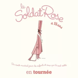 Le spectacle Le Soldat Rose 2023