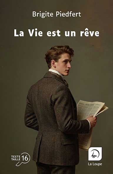 "La vie est un rêve" de Brigite Piedfert